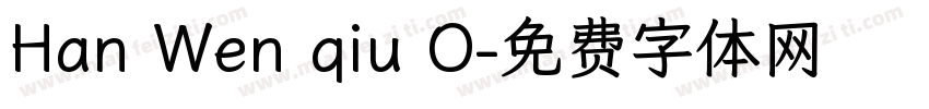 Han Wen qiu O字体转换